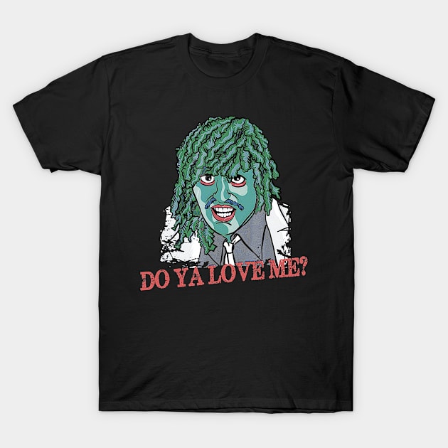 OLD GREGG - DO YA LOVE ME? T-Shirt by bartknnth